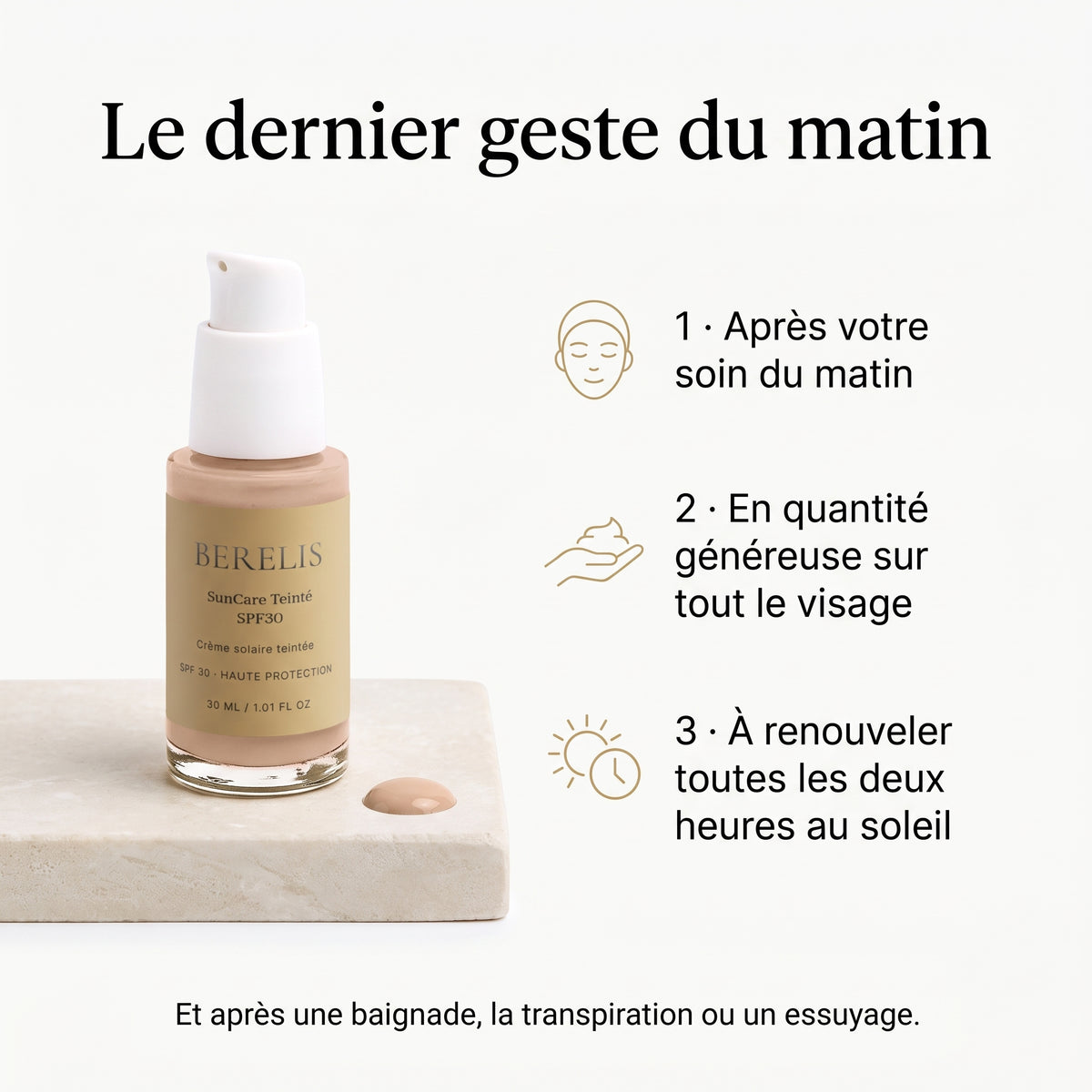 SunCare Teinté SPF30, dernier geste de la routine du matin